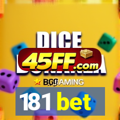 181 bet